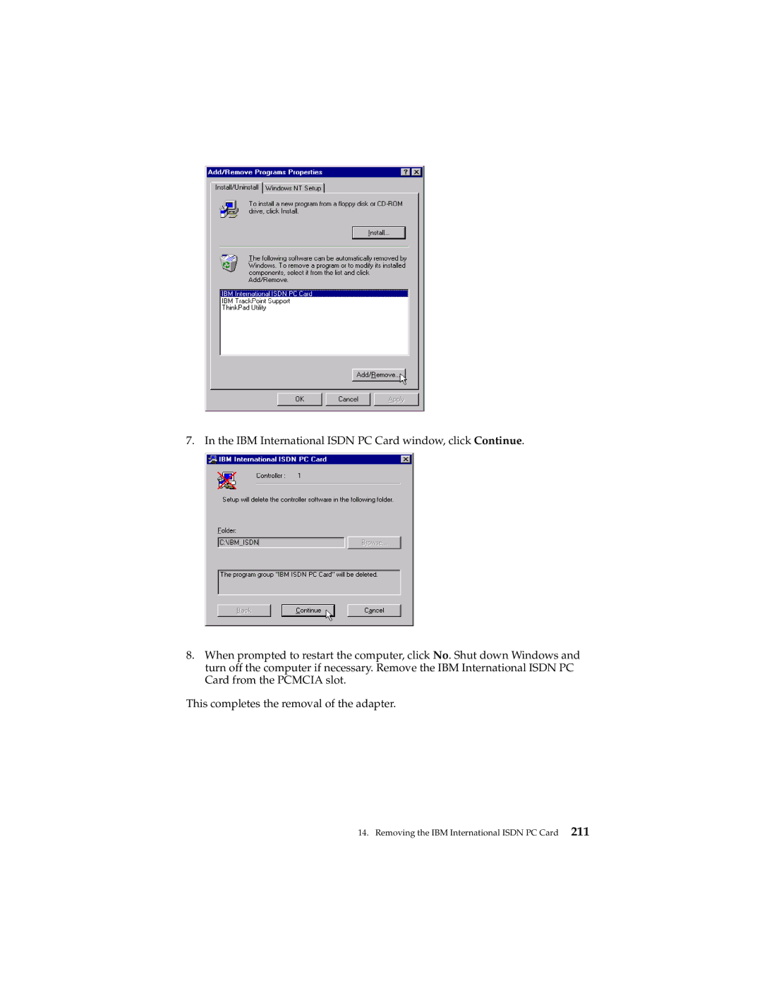 IBM 19K5716 manual Removing the IBM International Isdn PC Card 