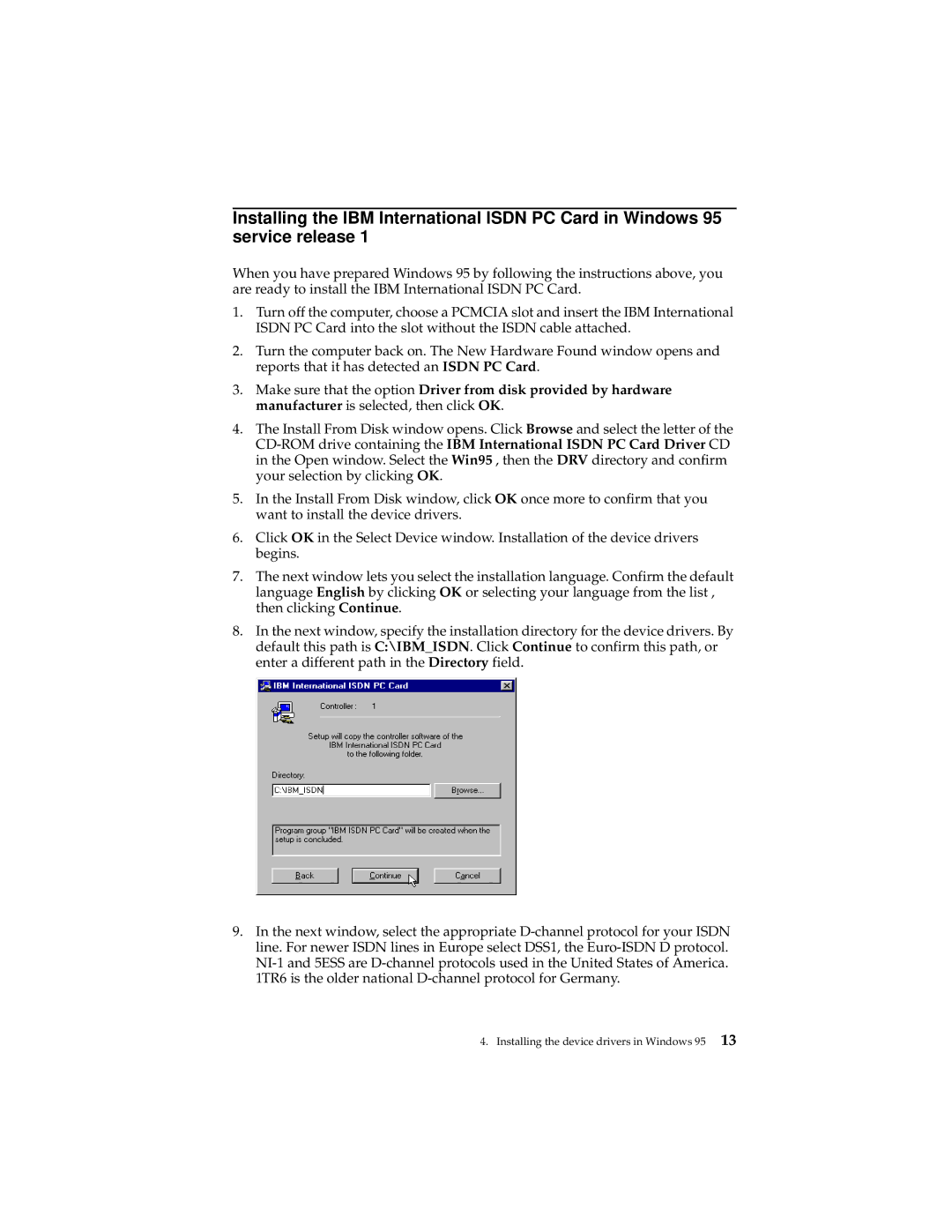 IBM 19K5716 manual Installing the device drivers in Windows 95 