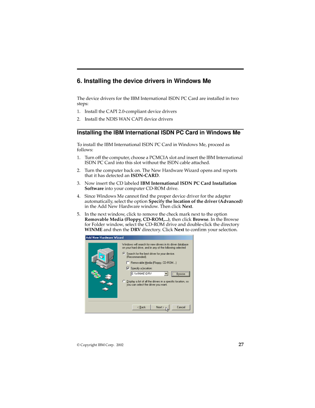 IBM 19K5716 manual Installing the device drivers in Windows Me, Installing the IBM International Isdn PC Card in Windows Me 