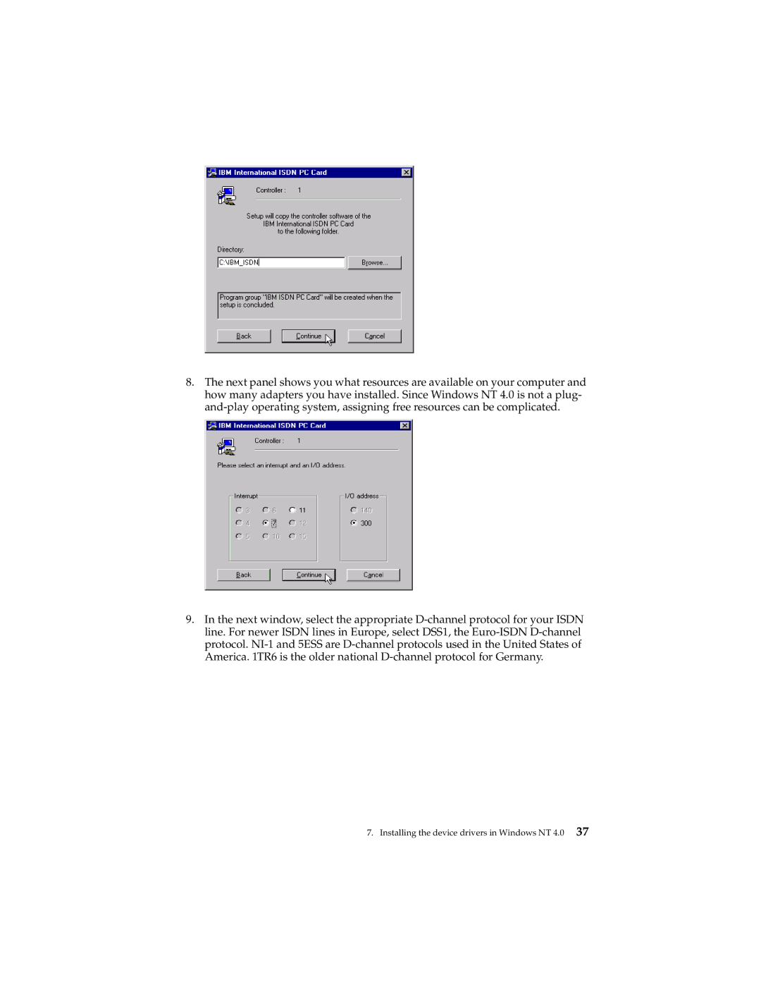 IBM 19K5716 manual Installing the device drivers in Windows NT 4.0 