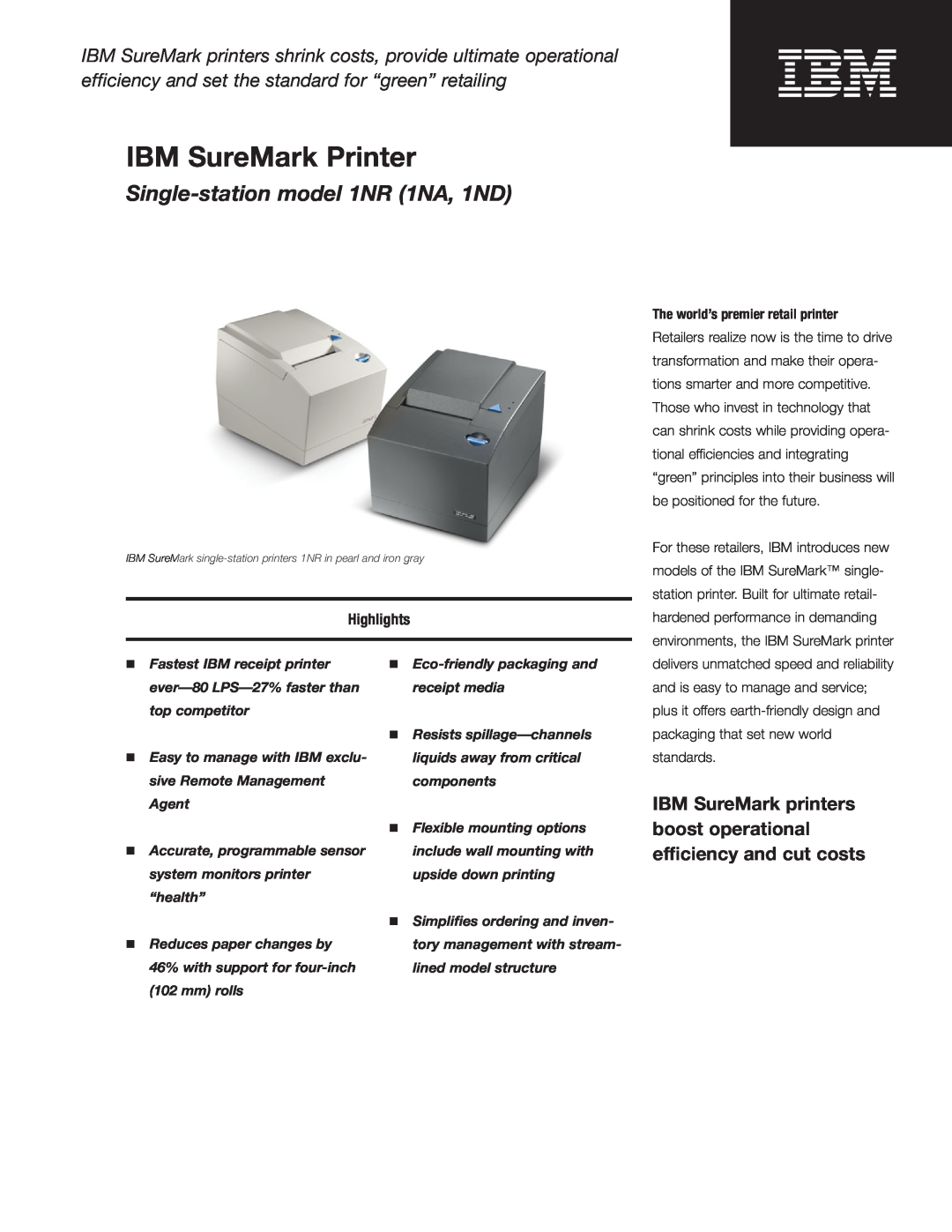 IBM manual Highlights, The world’s premier retail printer, IBM SureMark Printer, Single-station model 1NR 1NA, 1ND 