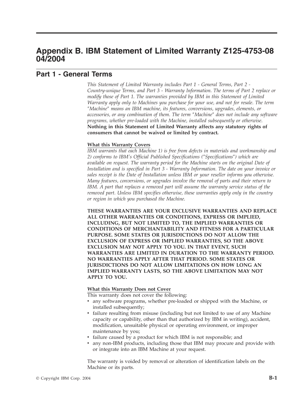 IBM 2 manual Part 1 General Terms, What this Warranty Does not Cover 