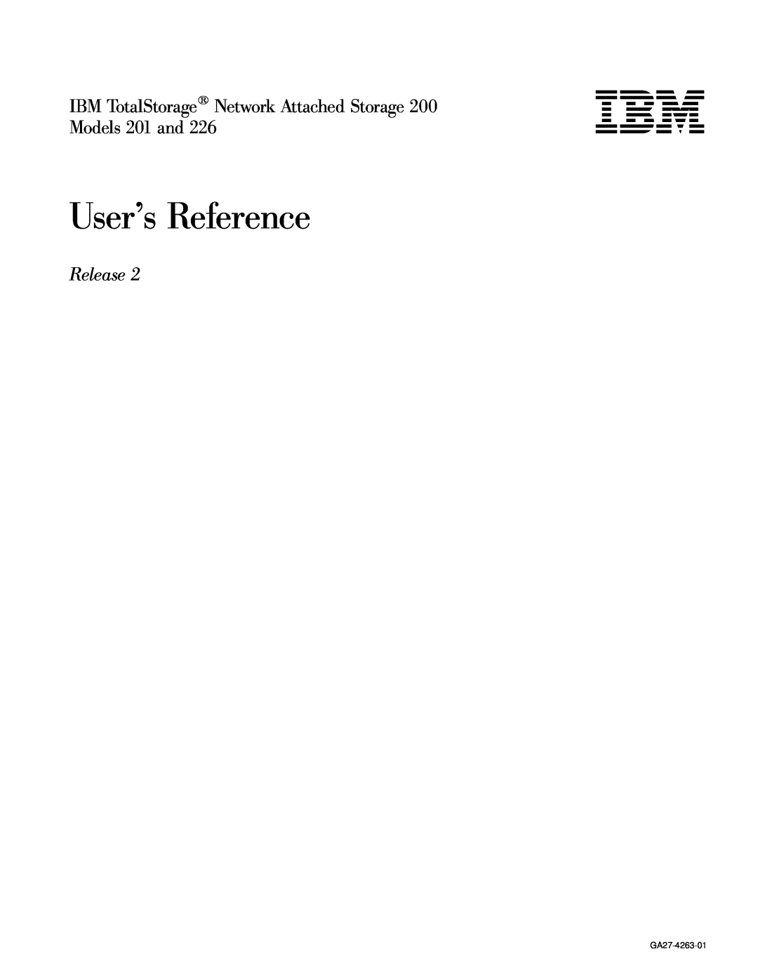 IBM manual User’s Reference, IBM TotalStorage Network Attached Storage, Models 201 and, Release, GA27-4263-01 
