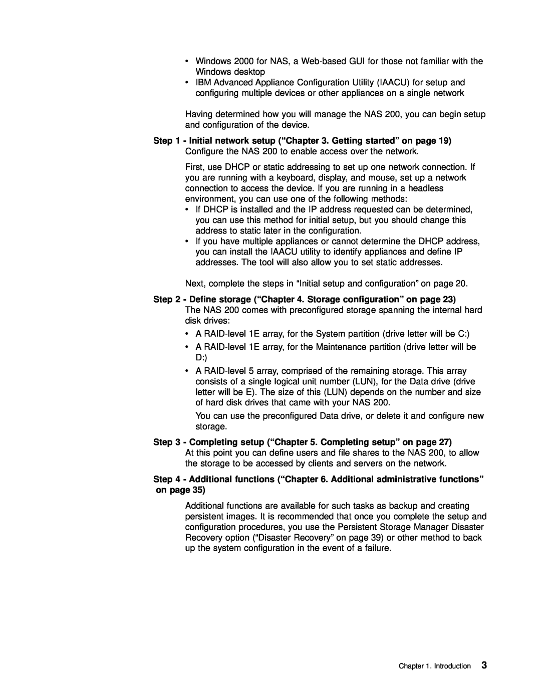 IBM 201 manual Initial network setup “ . Getting started” on page, Define storage “ . Storage configuration” on page 