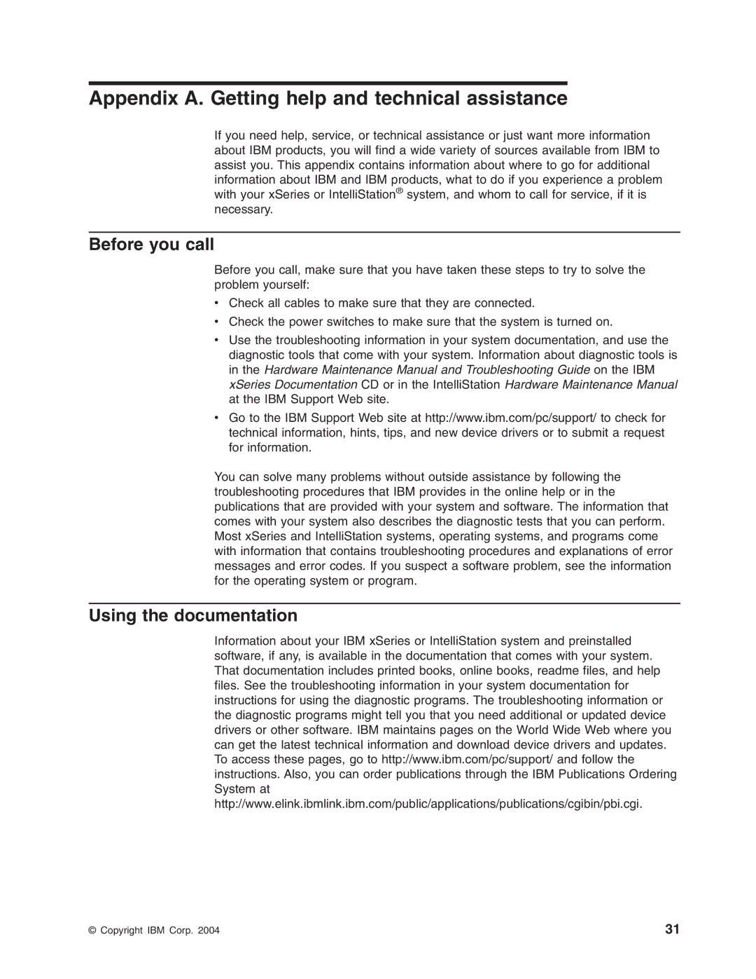 IBM 206 manual Appendix A. Getting help and technical assistance, Before you call, Using the documentation 