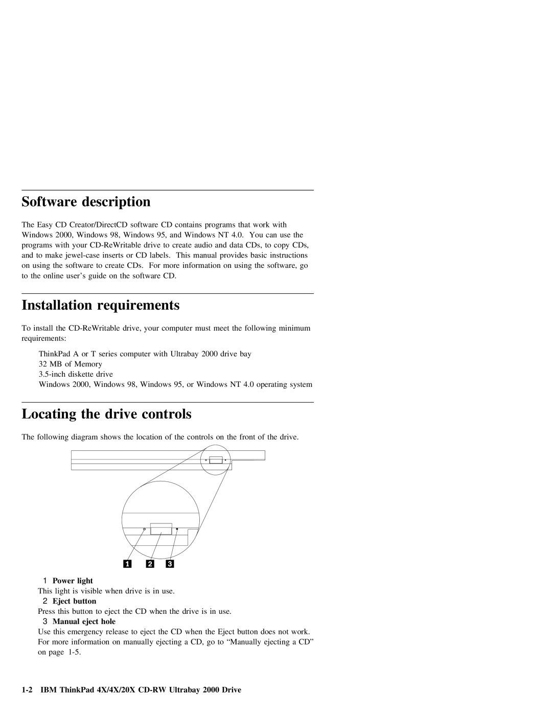 IBM 20X manual Software description, Installation requirements, Locating the drive controls 