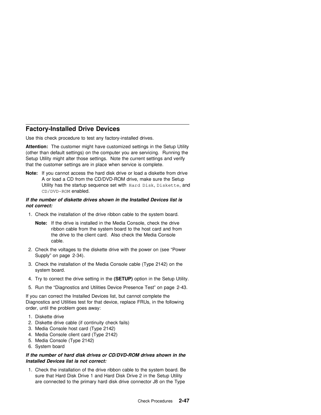 IBM 2140, 2142 manual Factory-Installed Drive Devices, List Not 