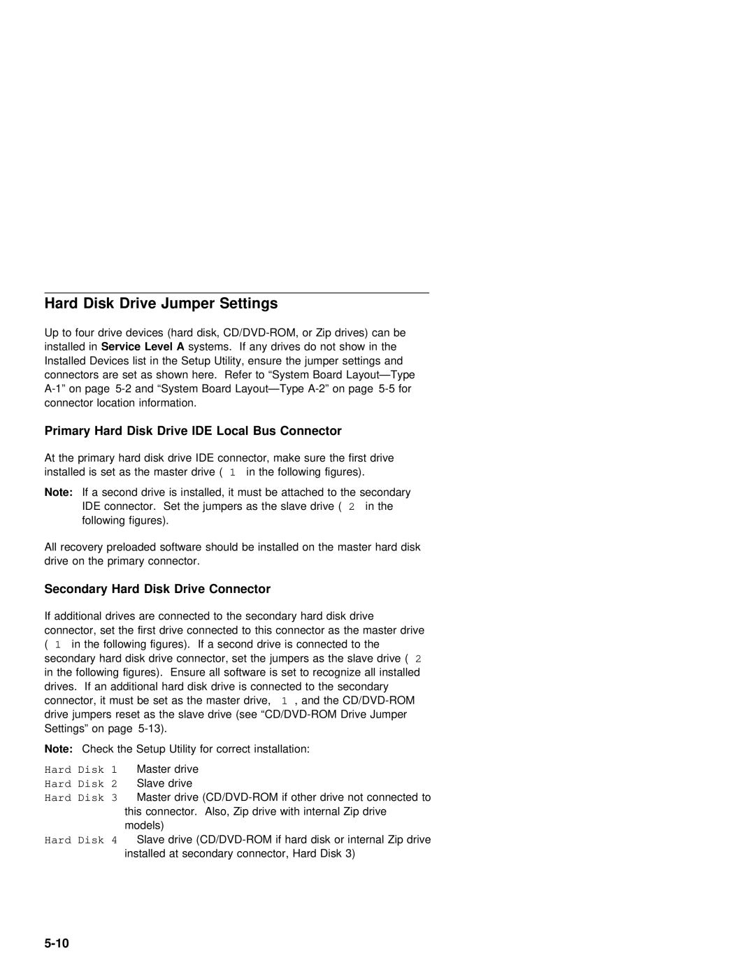 IBM 2142, 2140 manual Hard Disk Drive Jumper Settings, IDE Local, Ide 