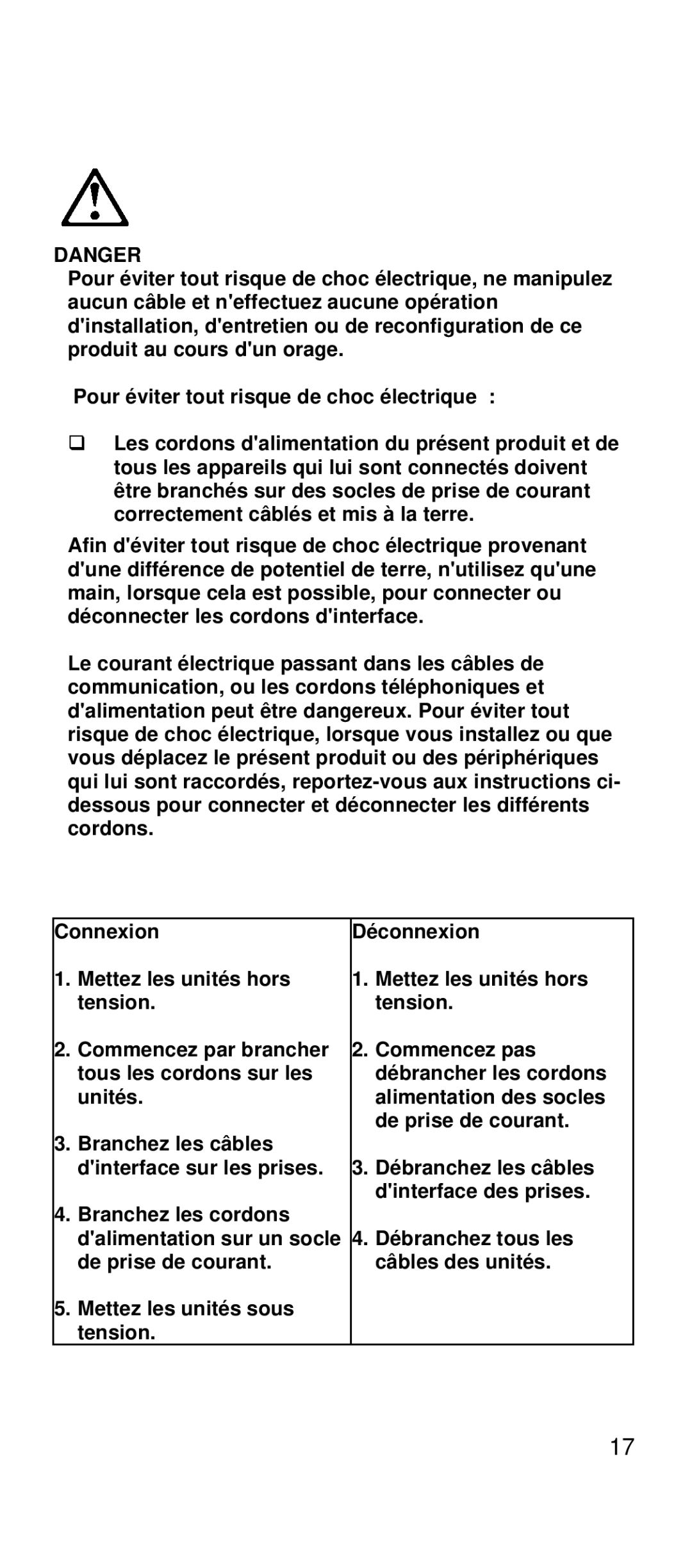 IBM 2169 manual Commencez pas, Débranchez les câbles, Branchez les cordons Dinterface des prises, Débranchez tous les 