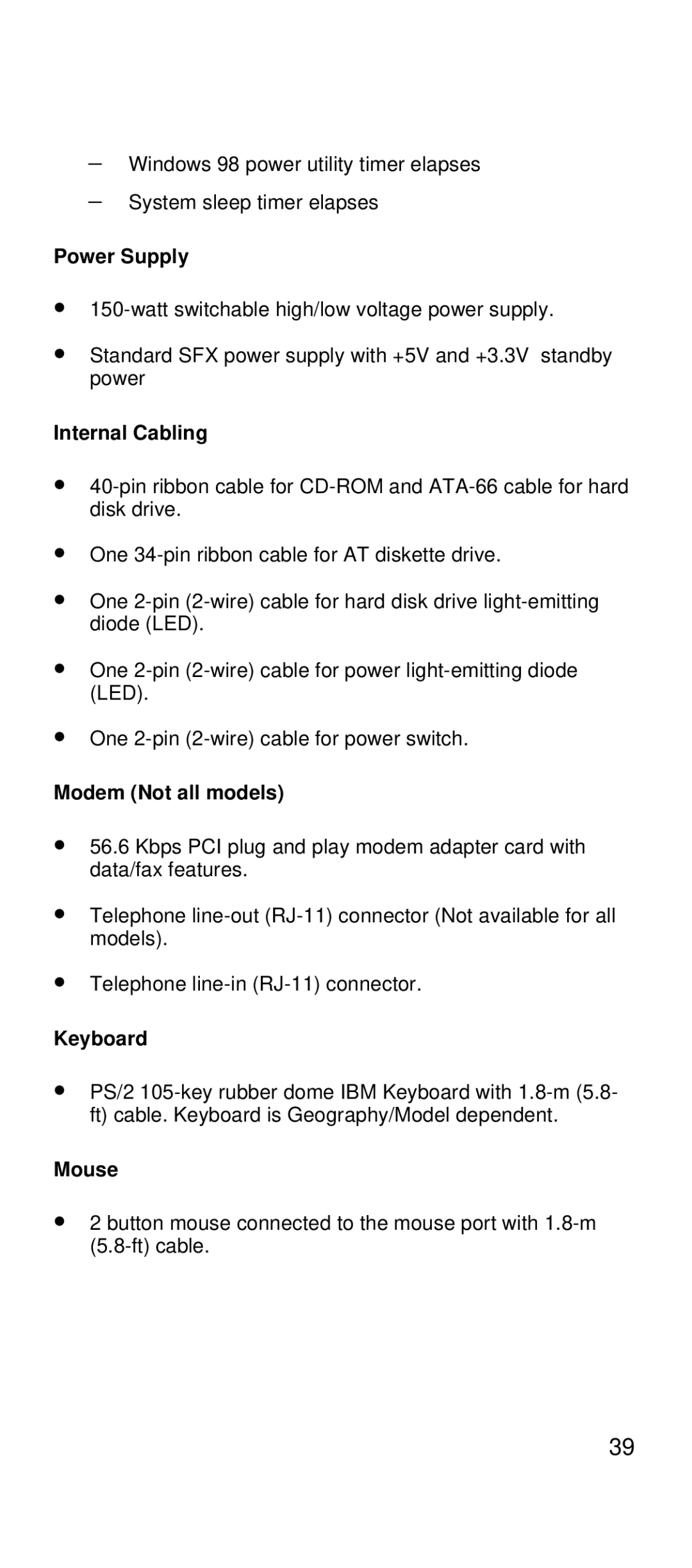 IBM 2169 manual Power Supply, Internal Cabling, Modem Not all models, Keyboard, Mouse 