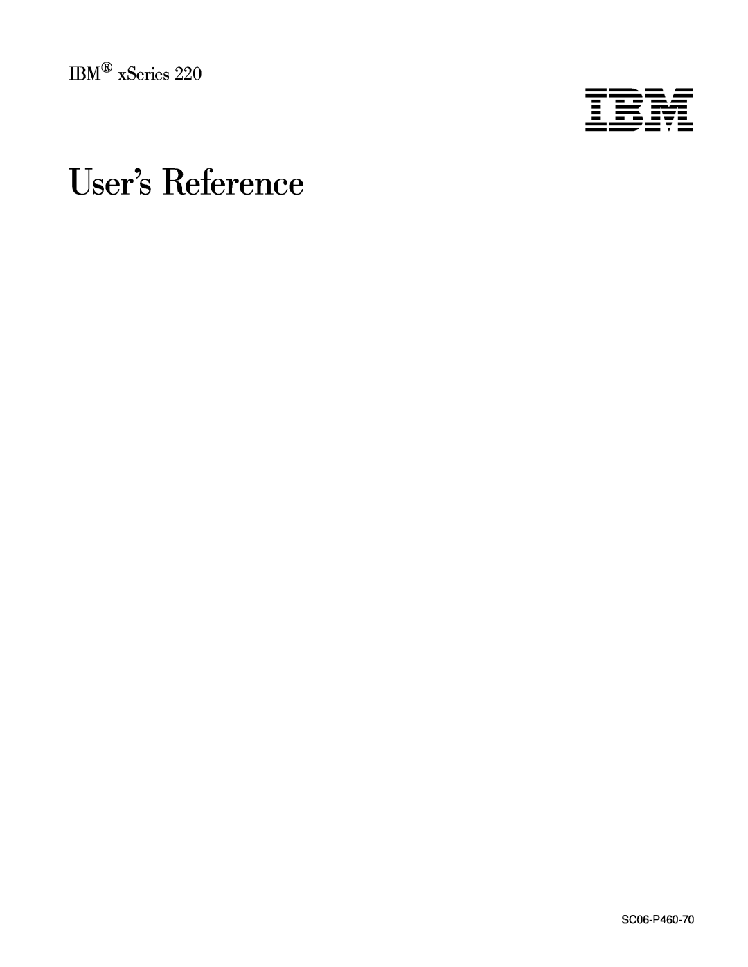 IBM 220 manual User’s Reference, IBM xSeries, SC06-P460-70 