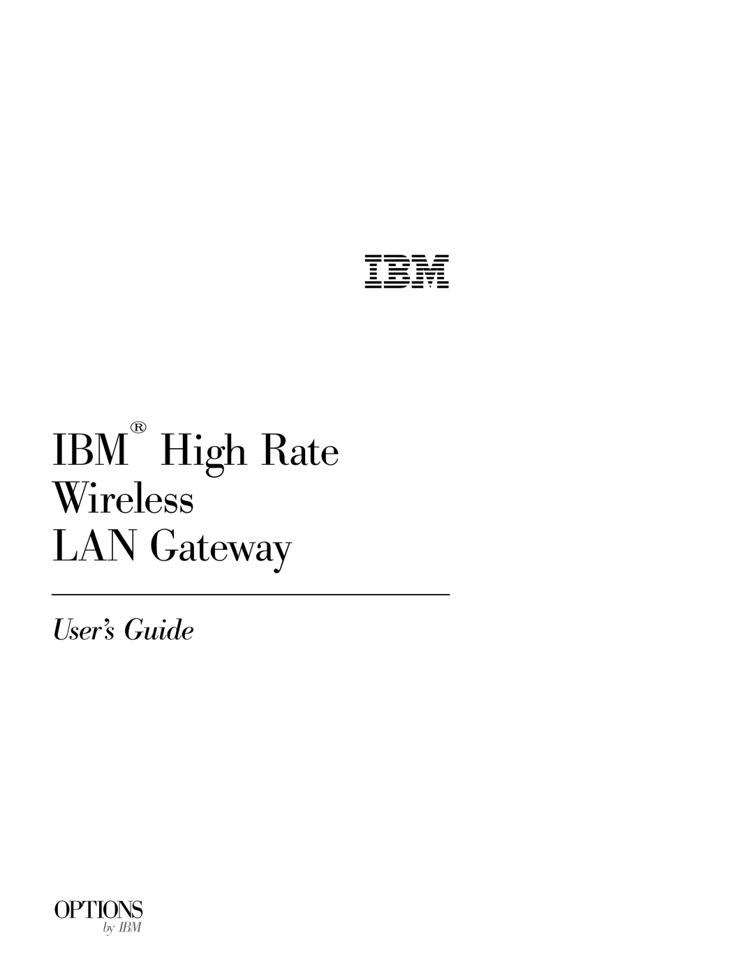 IBM 22P6415 manual IBM High Rate Wireless LAN Gateway, User’s Guide, Options, by IBM 