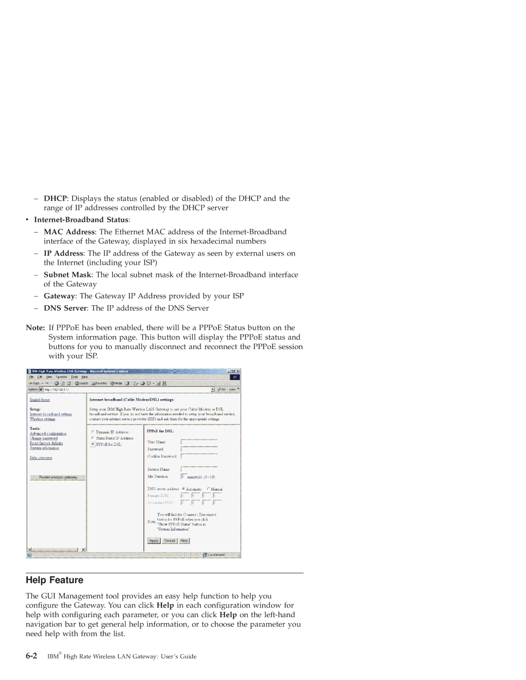 IBM 22P6415 manual Help Feature, Internet-Broadband Status 