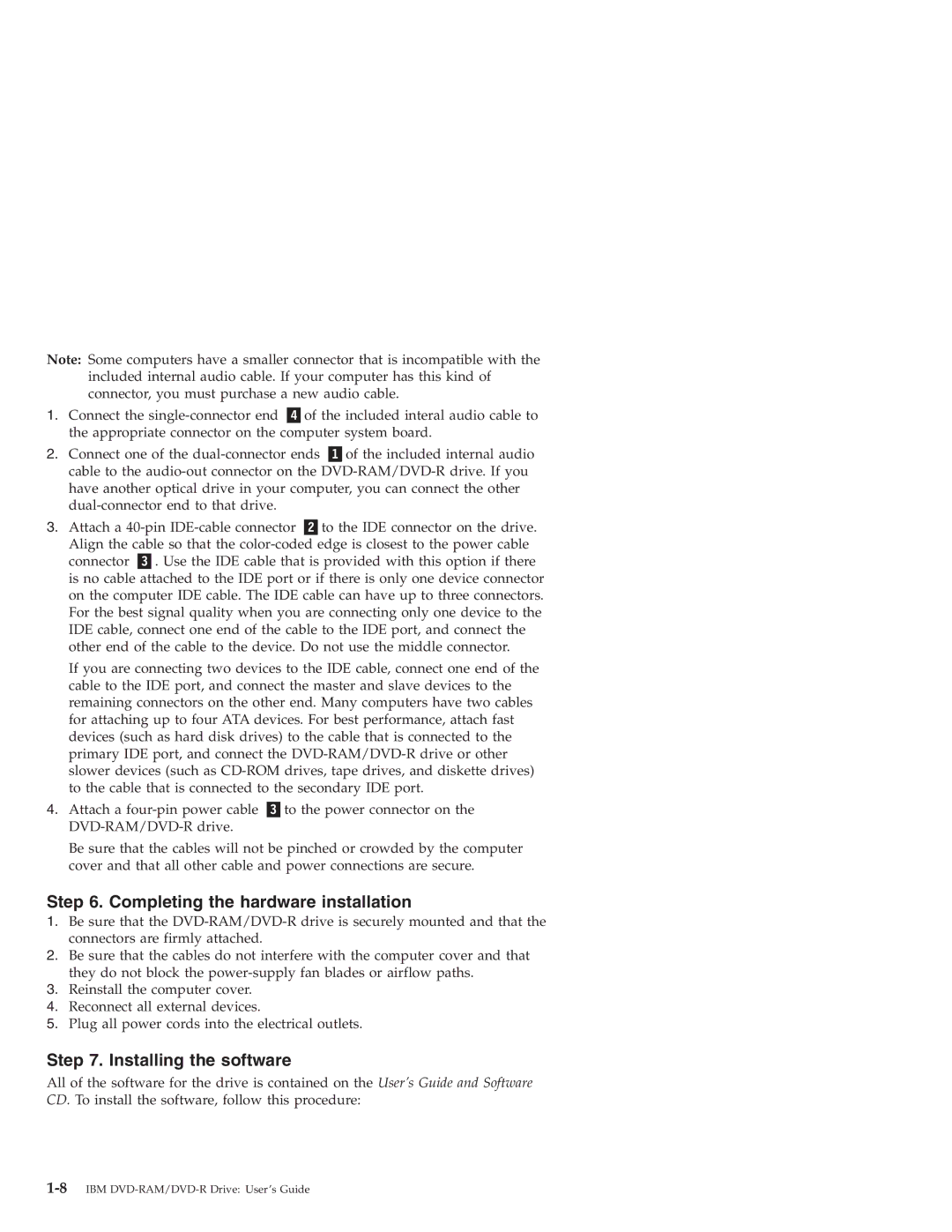 IBM 22P6960 manual Completing the hardware installation, Installing the software 