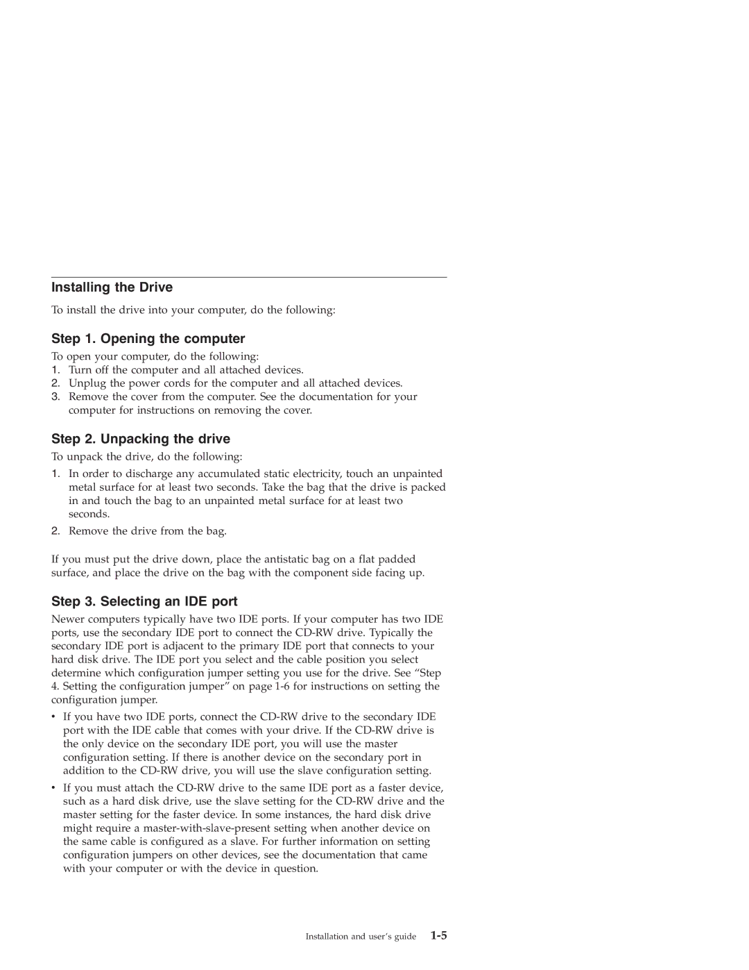 IBM 22P6969 manual Installing the Drive, Opening the computer, Unpacking the drive, Selecting an IDE port 