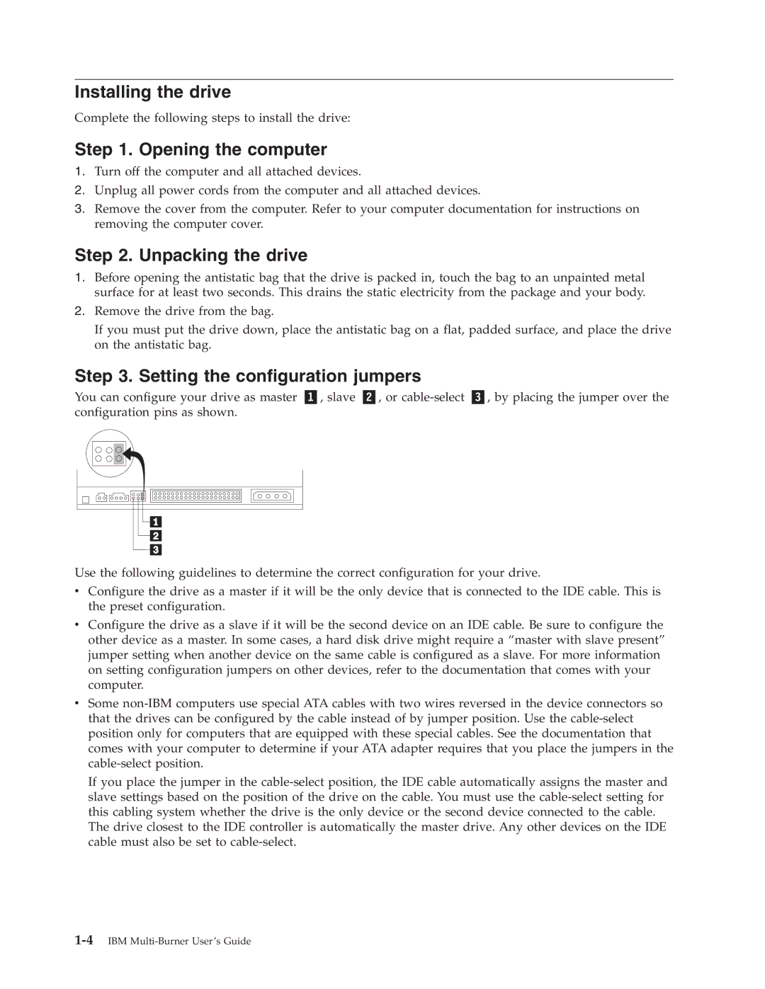 IBM 22P6972 manual Installing the drive, Opening the computer, Unpacking the drive, Setting the configuration jumpers 