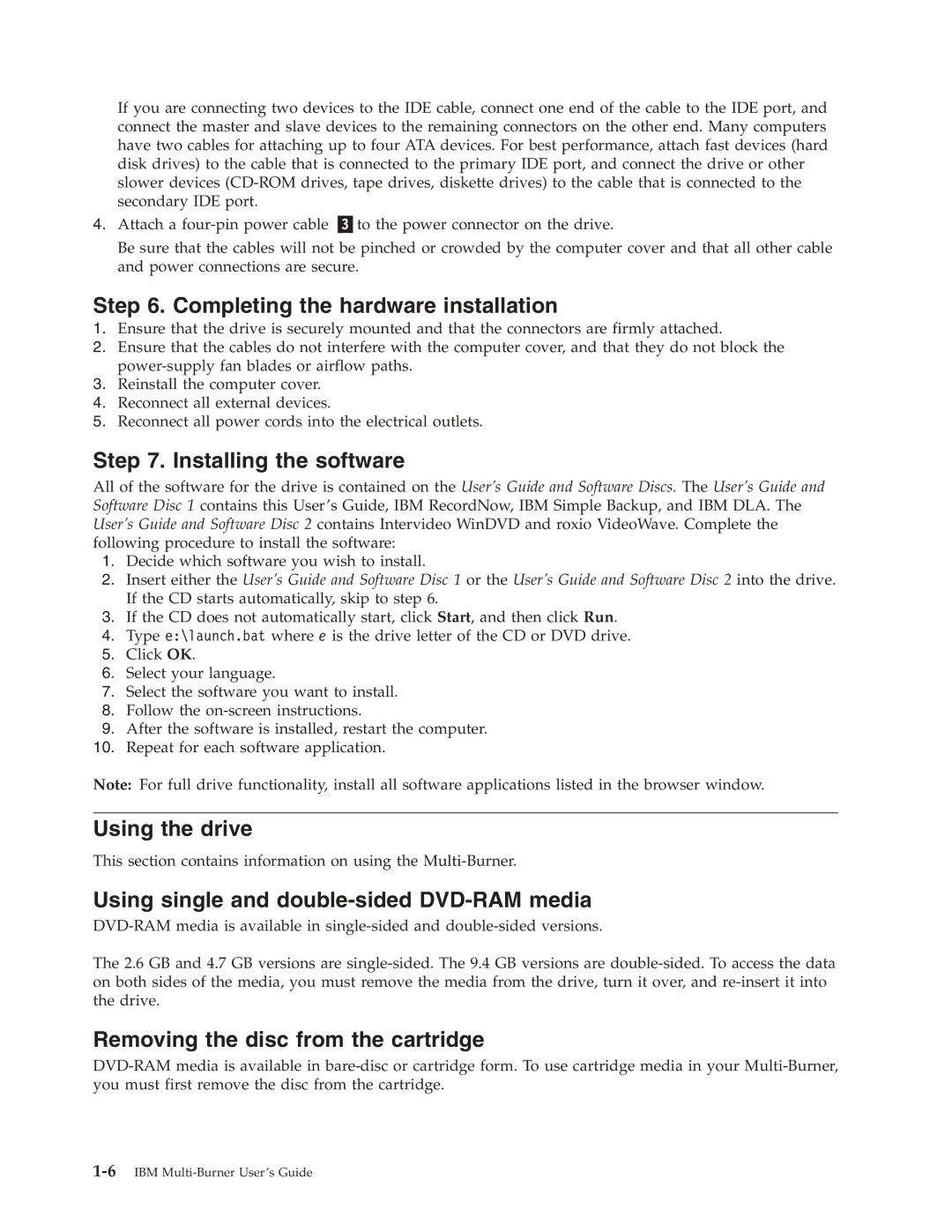 IBM 22P6972 manual Completing the hardware installation, Installing the software, Using the drive 