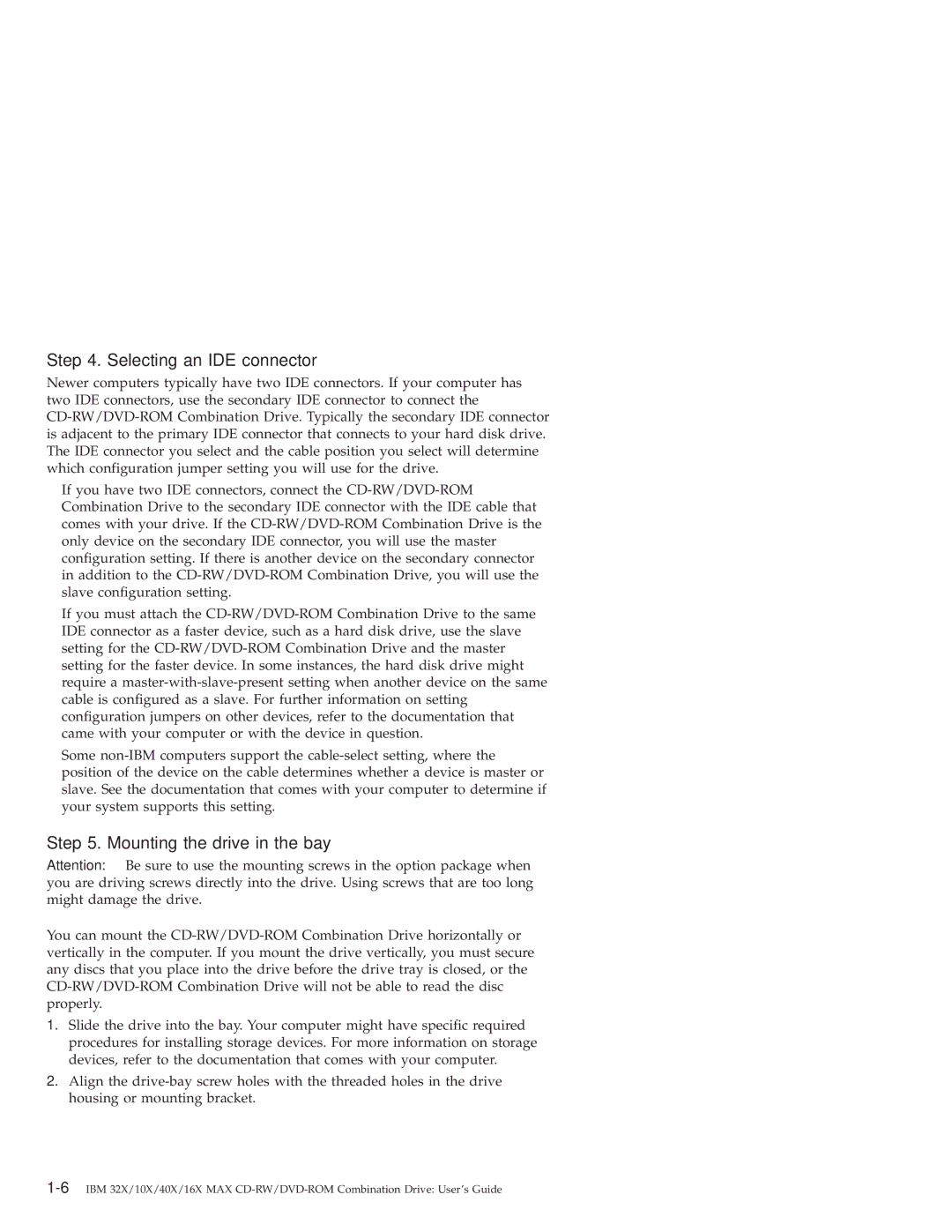 IBM 22P6975 manual Selecting an IDE connector, Mounting the drive in the bay 