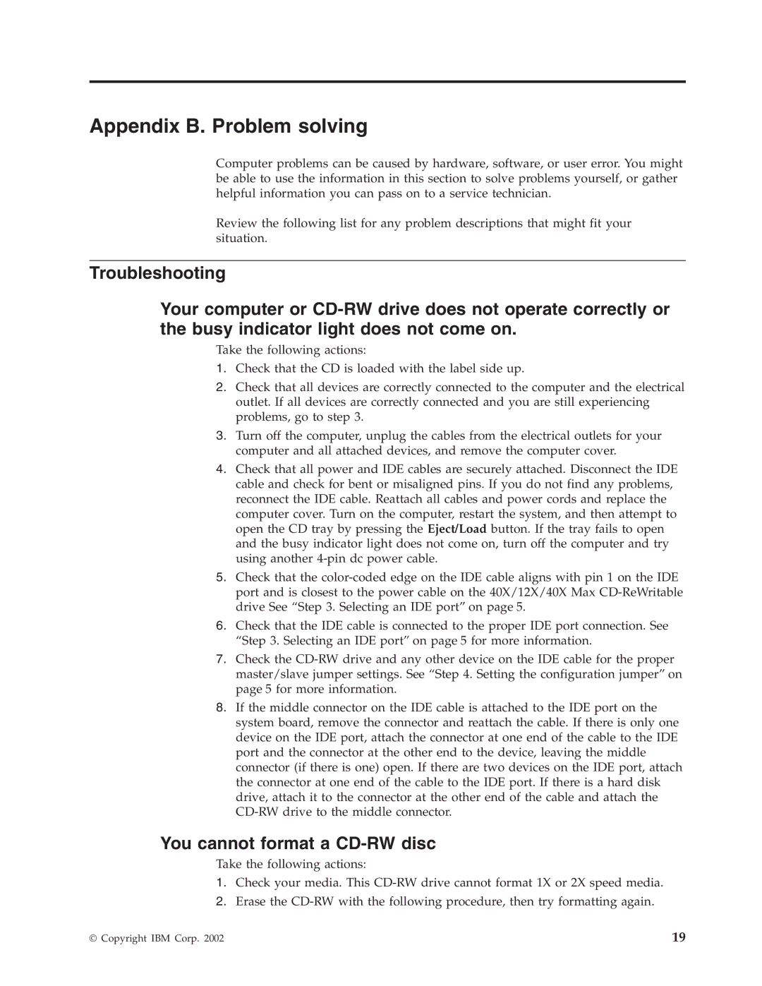 IBM 22P6979 manual Appendix B. Problem solving, You cannot format a CD-RW disc 