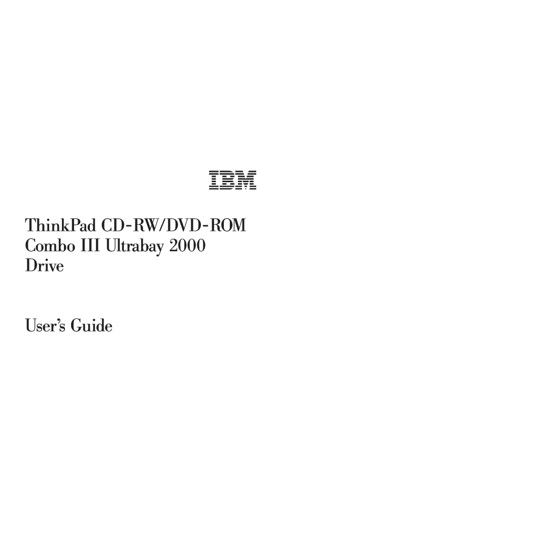 IBM 22P6982 manual ThinkPad CD-RW/DVD-ROM Combo III Ultrabay Drive Users Guide 