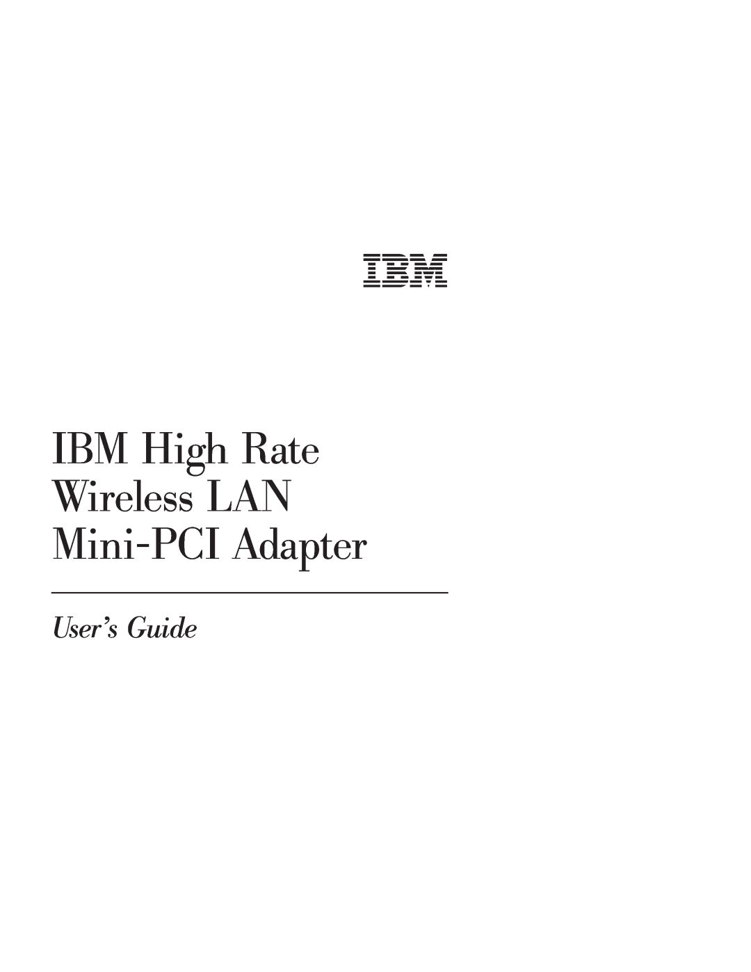 IBM 22P7713 manual IBM High Rate Wireless LAN Mini-PCI Adapter, User’s Guide 
