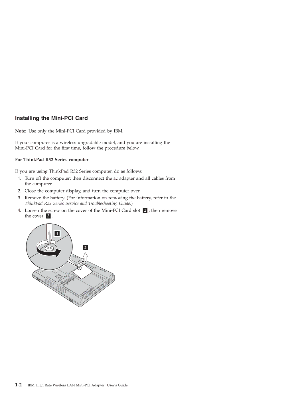 IBM 22P7713 manual Installing the Mini-PCI Card, For ThinkPad R32 Series computer 