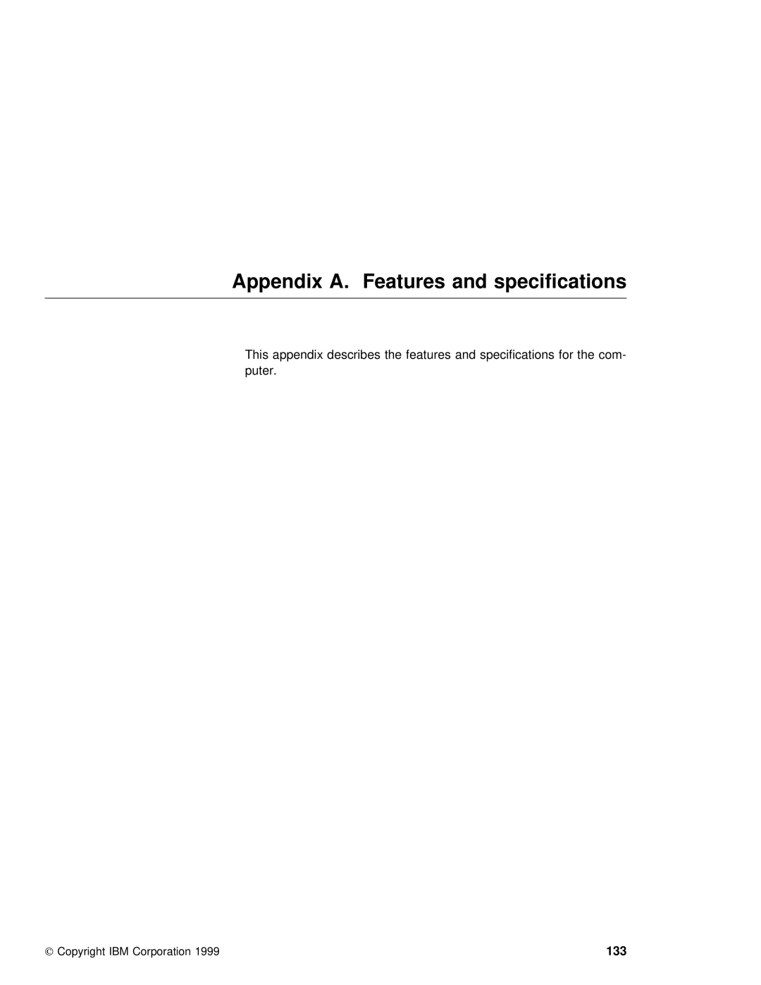 IBM 240 manual Appendix A. Features and specifications, 133 