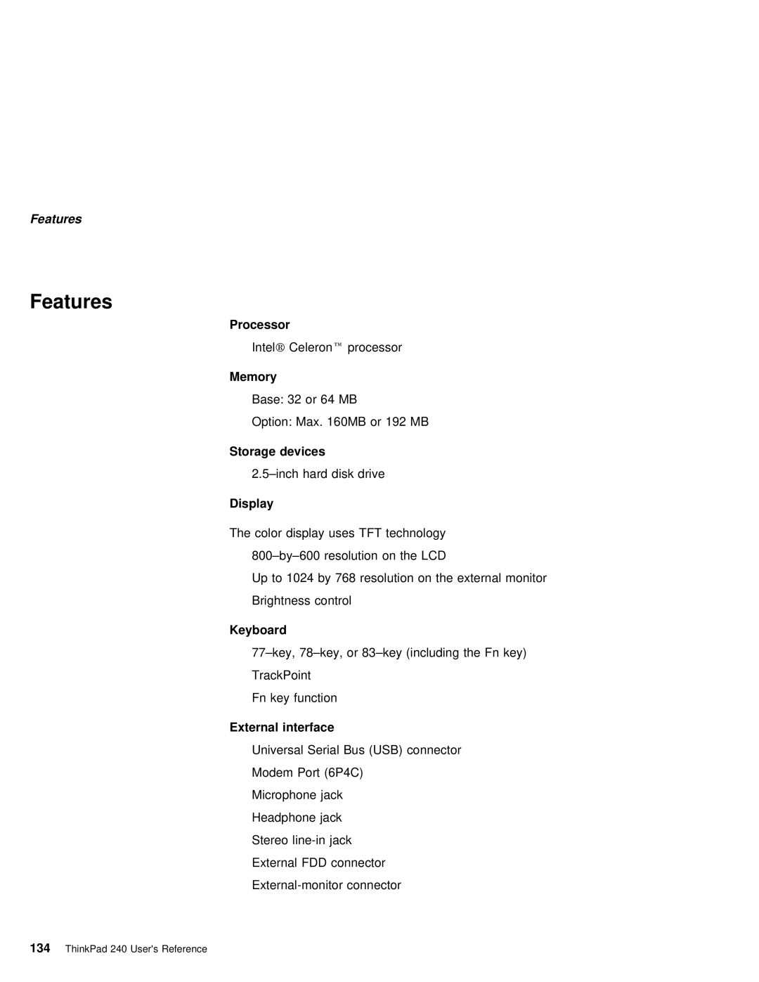 IBM 240 manual Features, Processor, Storage devices, Keyboard, External interface 