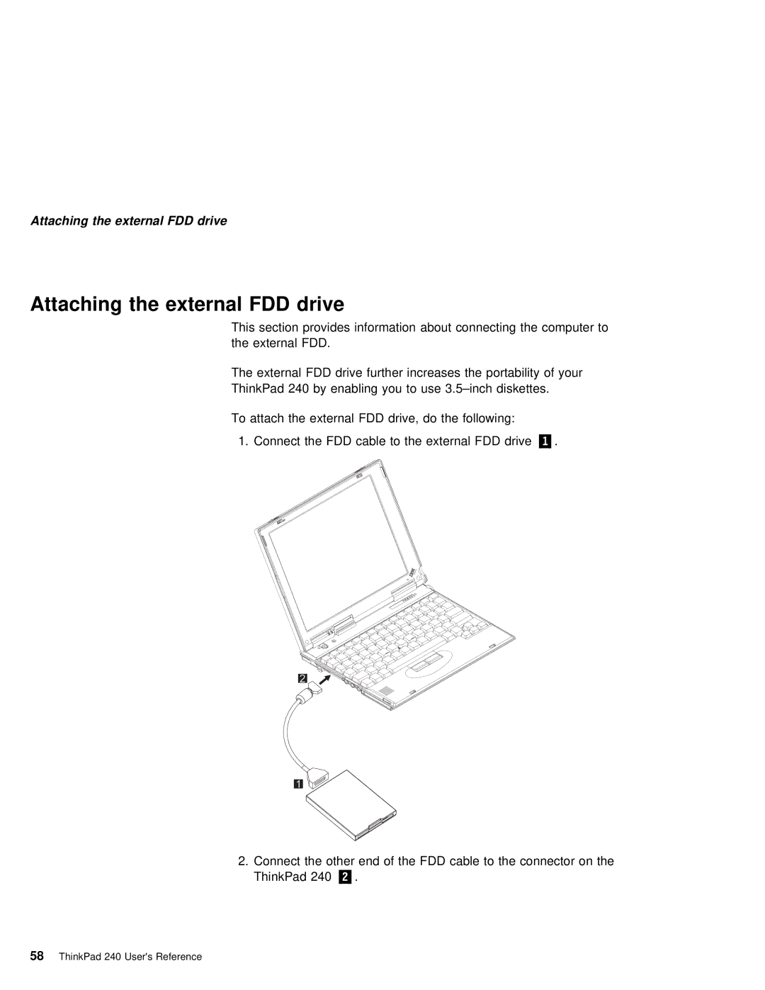 IBM 240 manual Attaching the external FDD Drive 