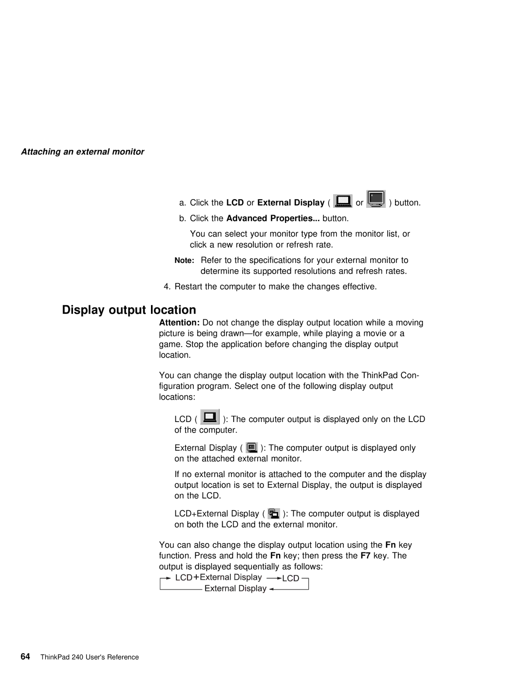 IBM 240 manual Display output location, OrExternal Display, Properties 