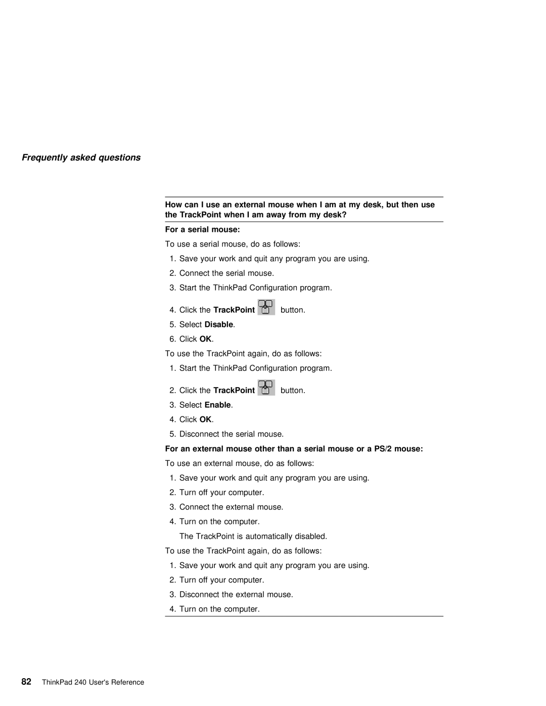 IBM 240 manual At my desk, but Then Use, Away, Desk? For, SelectDisable, TheTrackPoint 