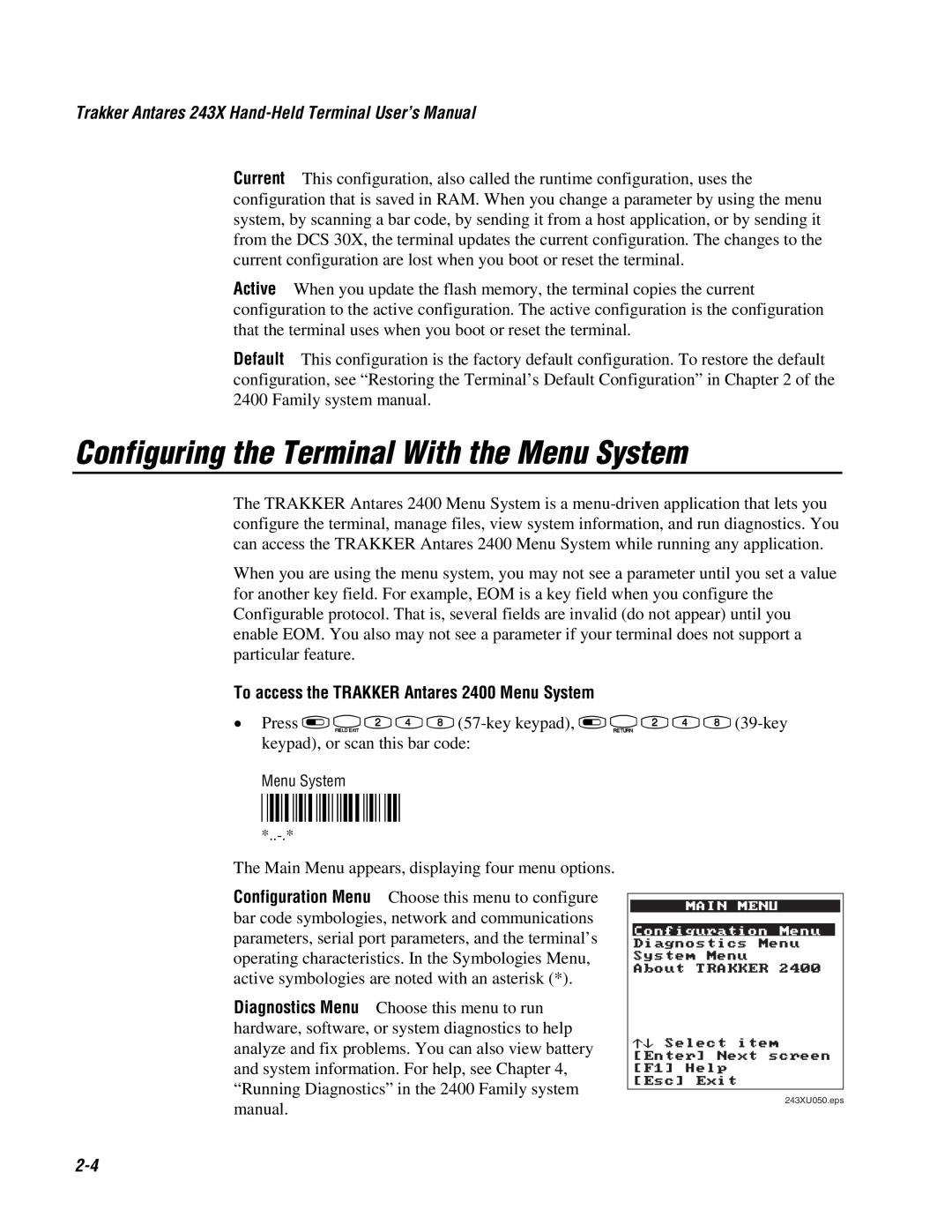 IBM 243X user manual Configuring the Terminal With the Menu System, To access the RAKKER Antares 2400 Menu System 