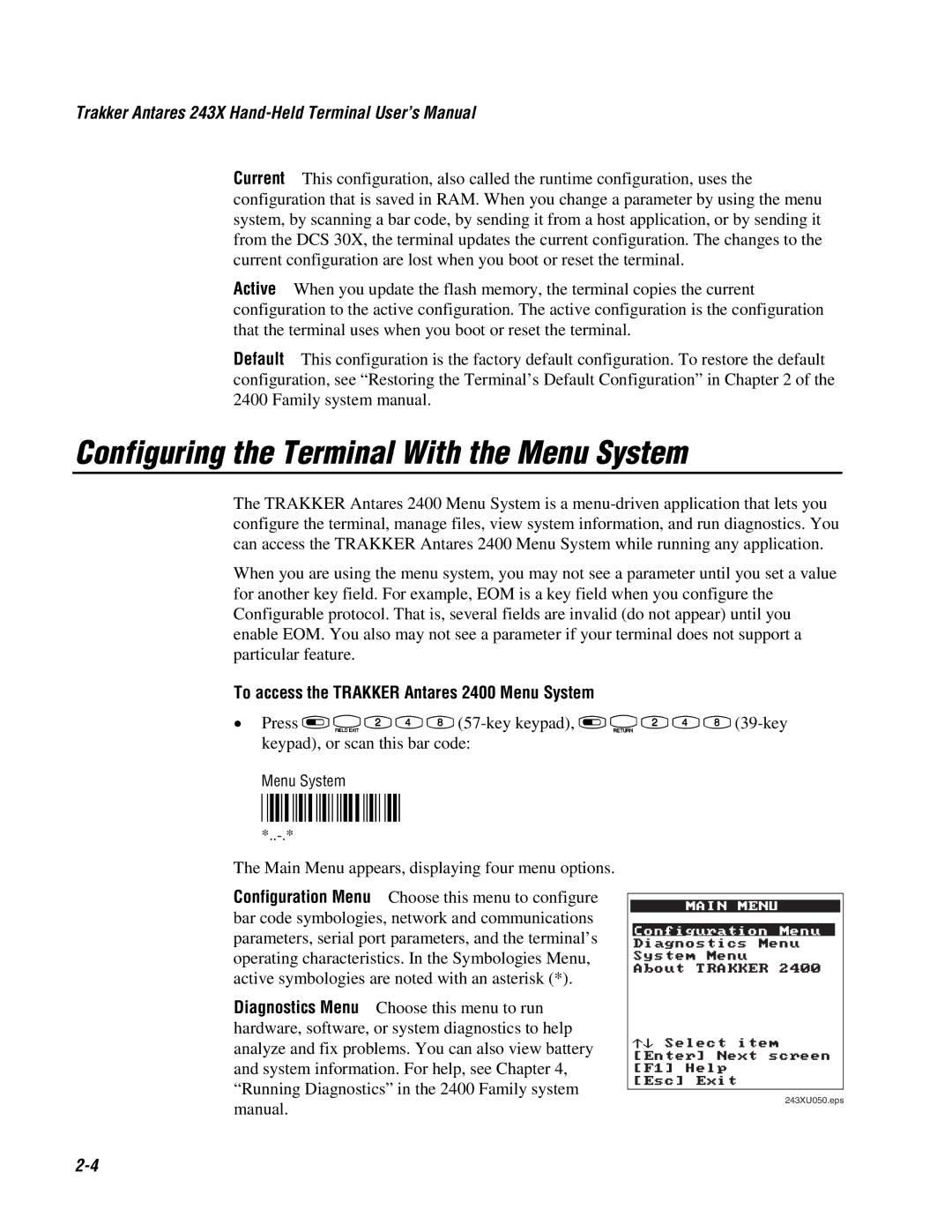 IBM 243X user manual Configuring the Terminal With the Menu System, To access the Rakker Antares 2400 Menu System 