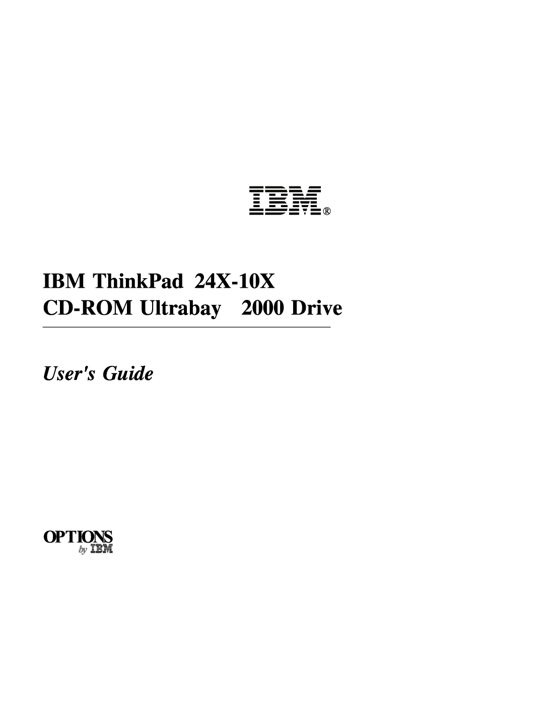 IBM manual IBM ThinkPad 24X-10X CD-ROM Ultrabay 2000 Drive, Users Guide 