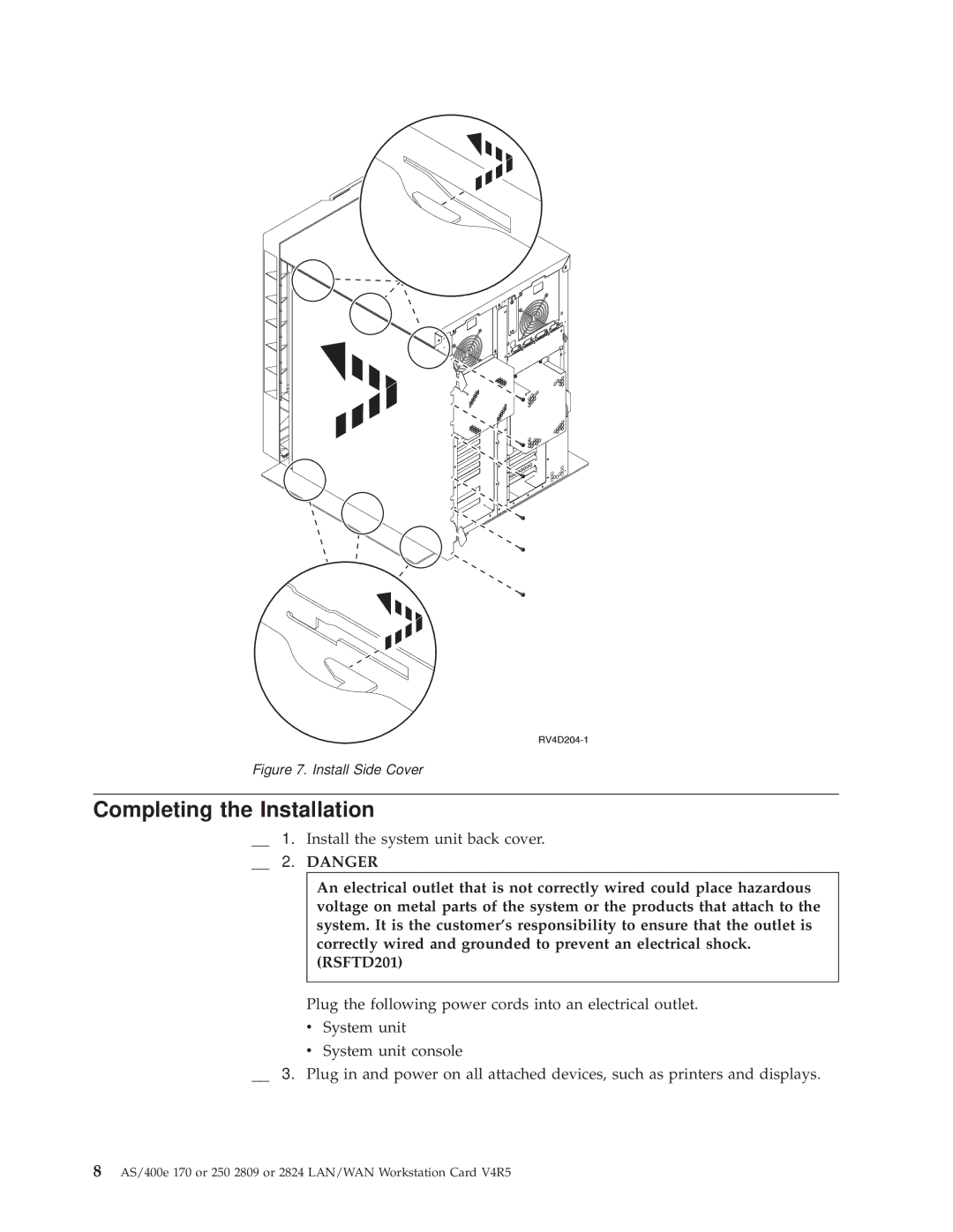 IBM 2809, 2824 manual Completing the Installation, Install Side Cover 