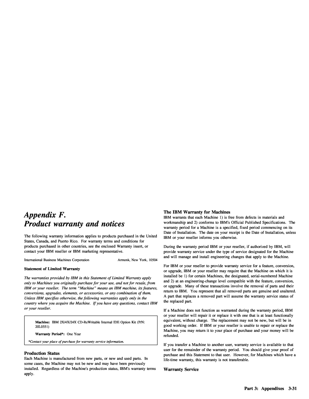 IBM 28L2234 manual notices, Appendix F, warranty, Product, this, from, features, only, questions, reseller 