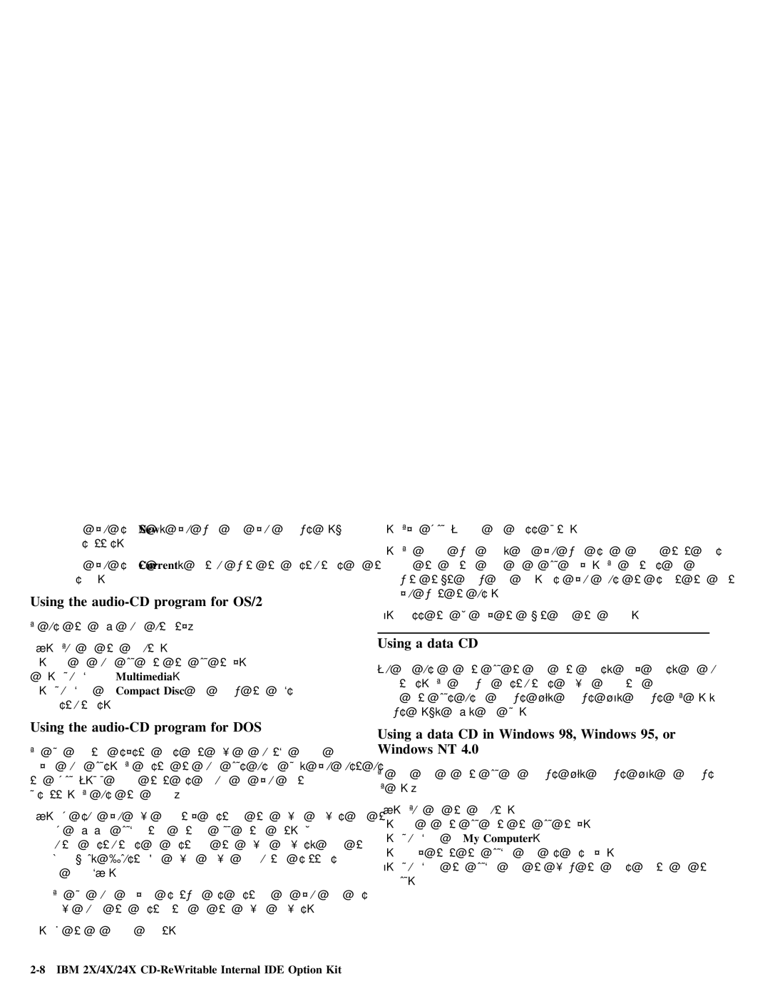 IBM 28L2234 Diskettes, With Instructions, CDs Listen, You must Use, Installed Your, Installation Device Drivers, You Will 