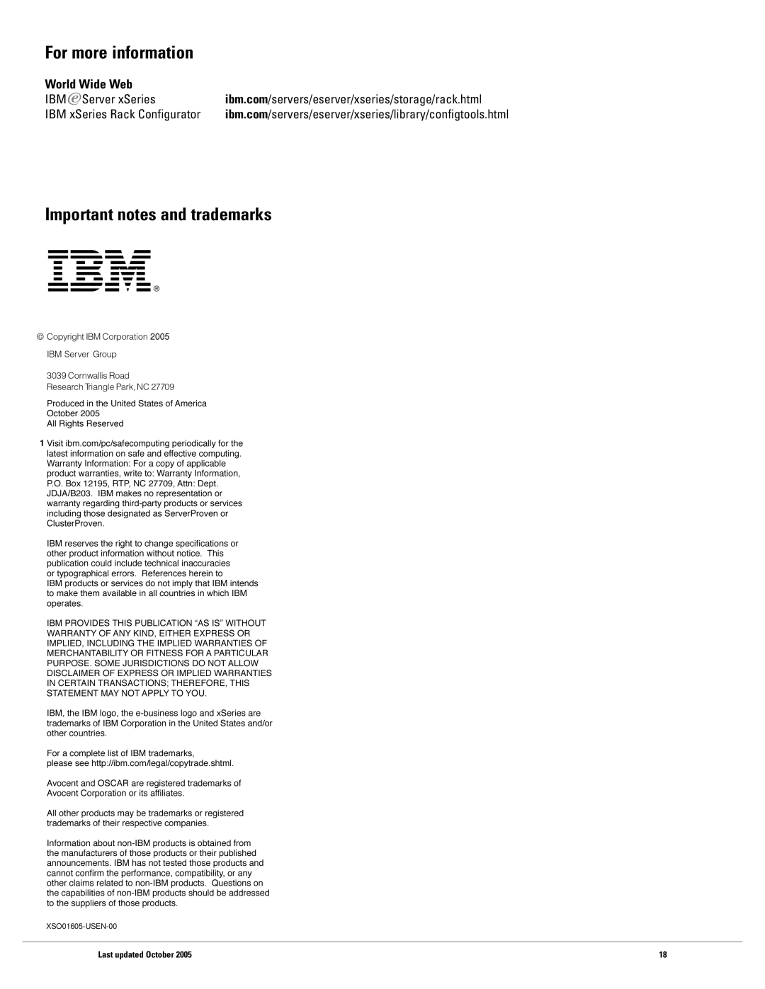 IBM 2X16, 1X8 For more information, Important notes and trademarks, World Wide Web, Last updated October, XSO01605-USEN-00 