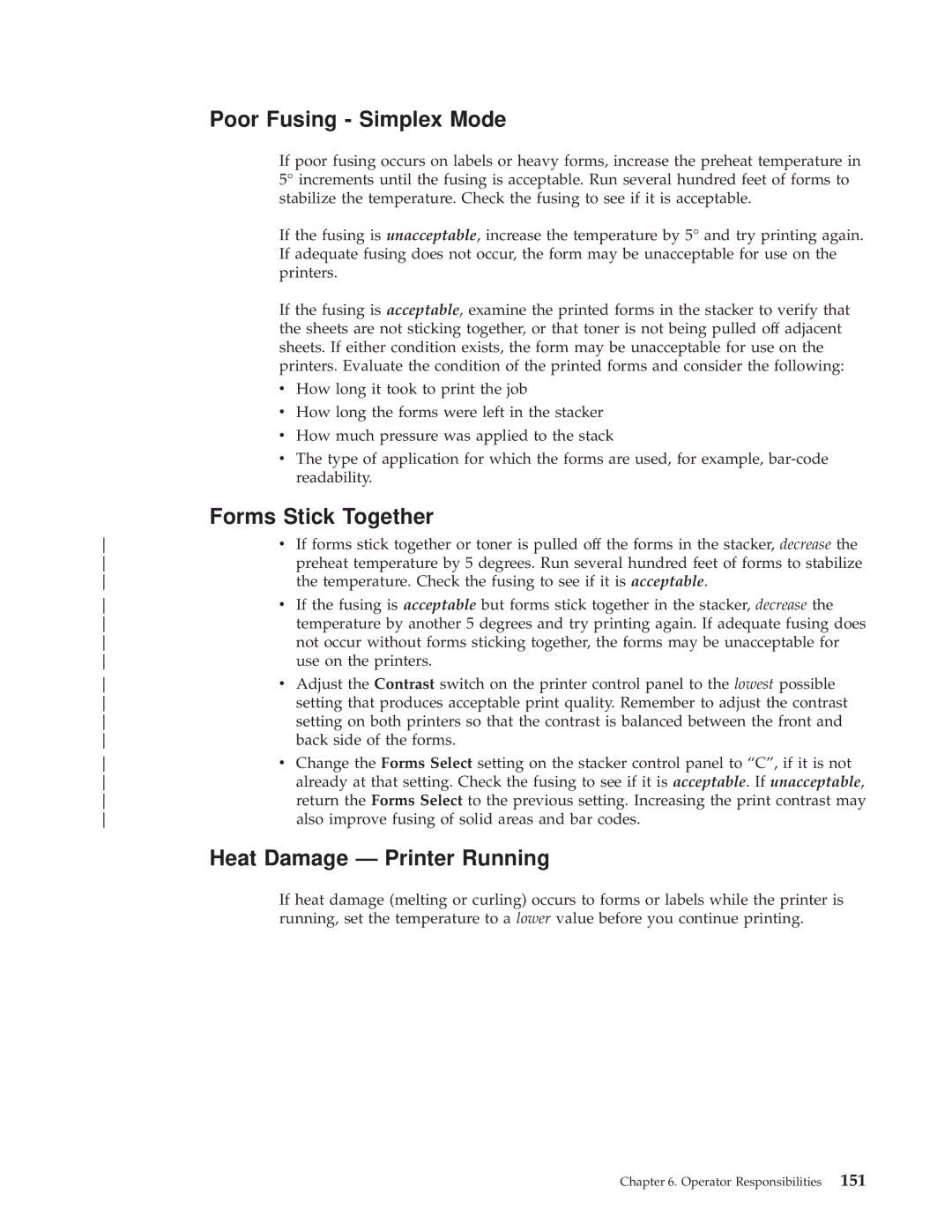 IBM 3000 manual Poor Fusing Simplex Mode, Forms Stick Together, Heat Damage Ð Printer Running 