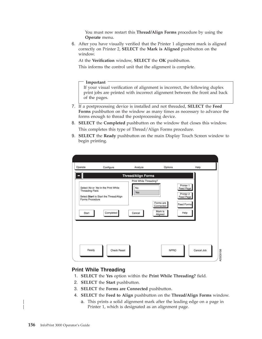 IBM 3000 manual Operate menu, Select the Yes option within the Print While Threading? eld 