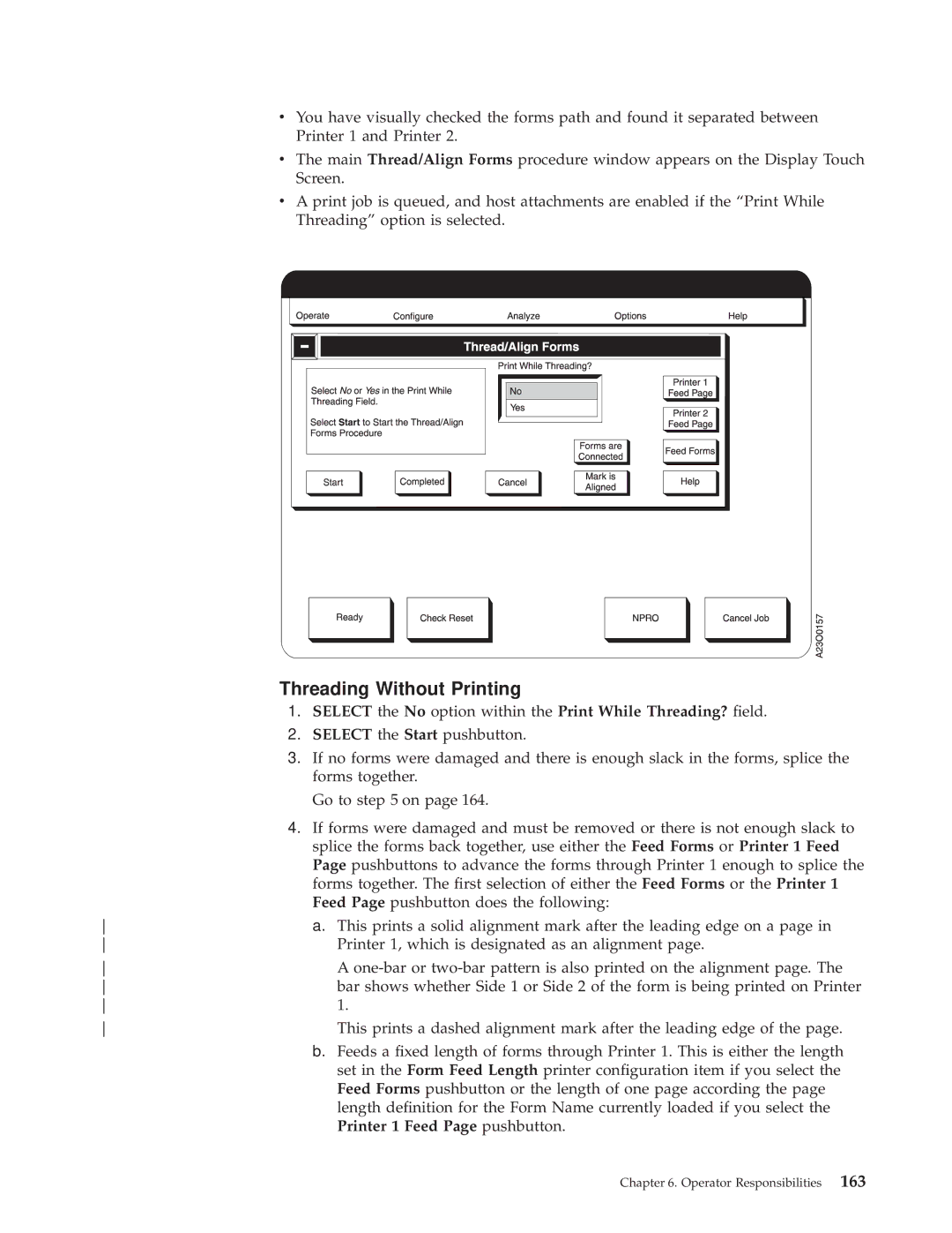 IBM 3000 manual Select the No option within the Print While Threading? eld, Printer 1 Feed Page pushbutton 