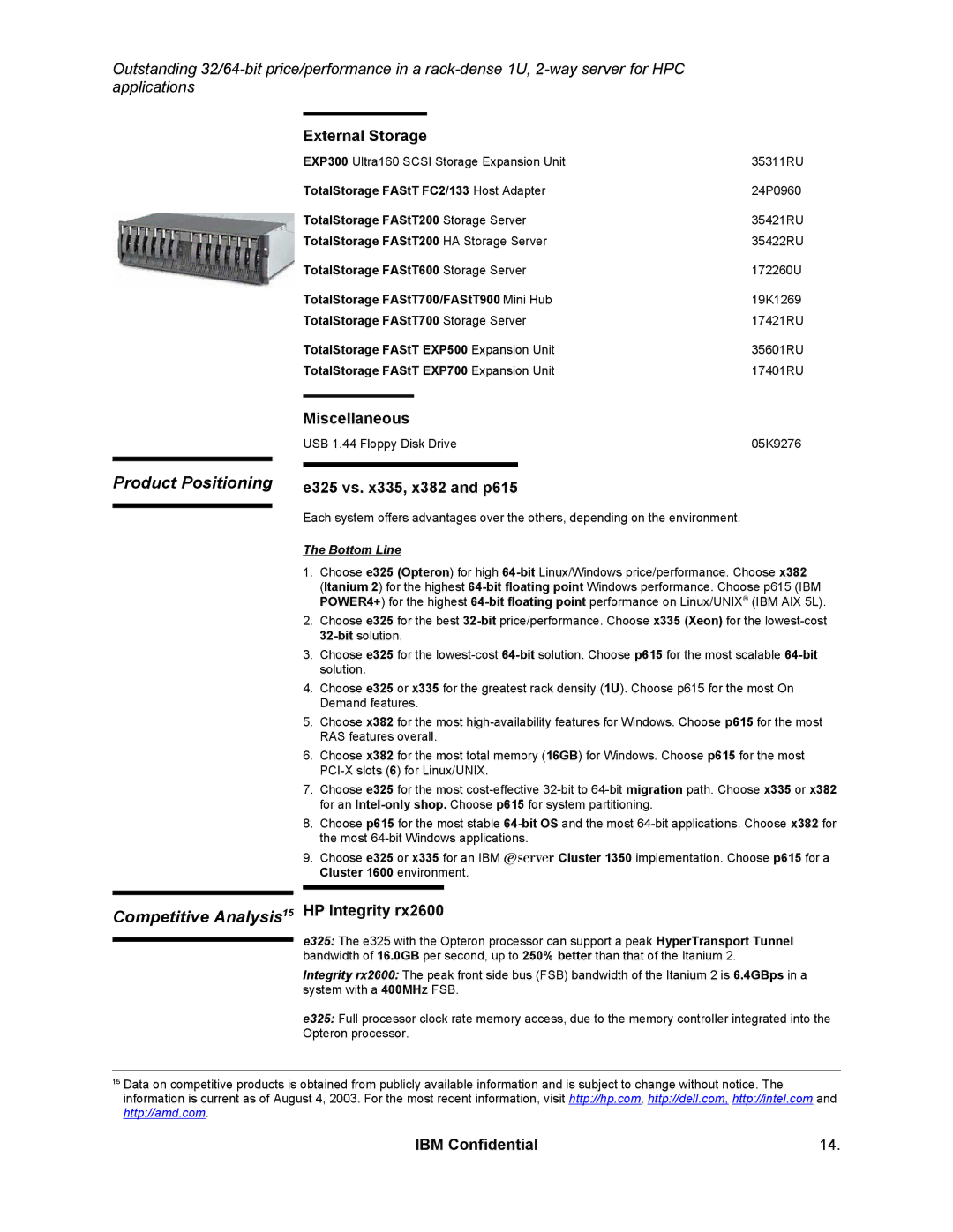 IBM specifications External Storage, Miscellaneous, E325 vs. x335, x382 and p615 