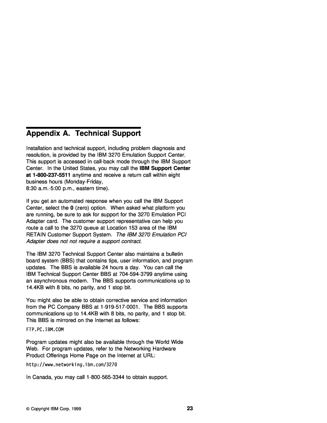 IBM 3270 manual Appendix A. Technical Support 