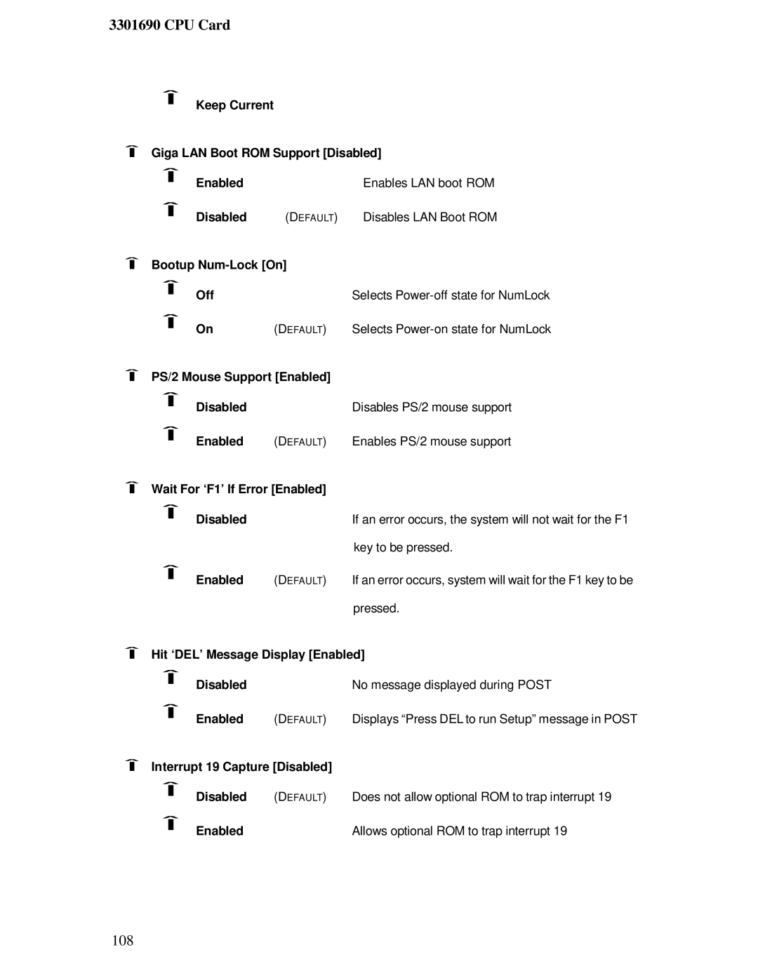 IBM 3301690 Keep Current Giga LAN Boot ROM Support Disabled Enabled, Bootup Num-Lock On Off, Interrupt 19 Capture Disabled 