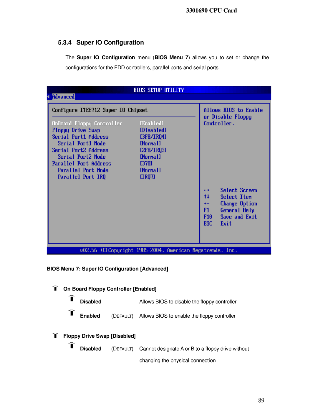 IBM 3301690 user manual Super IO Configuration, Floppy Drive Swap Disabled 