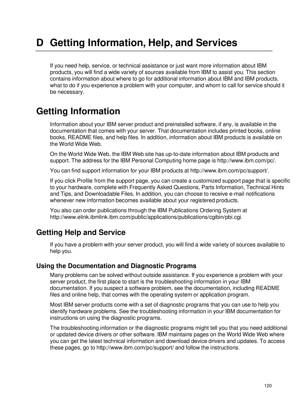 IBM 343 Getting Information, Help, and Services, Getting Help and Service, Using the Documentation and Diagnostic Programs 