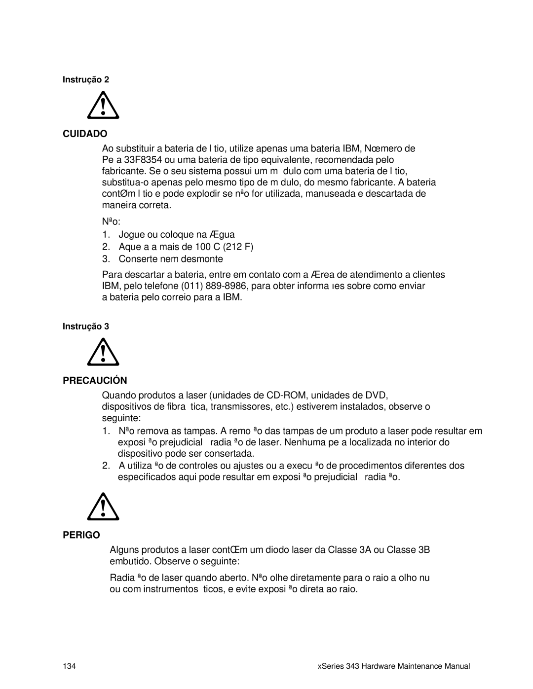 IBM 343 manual Cuidado 