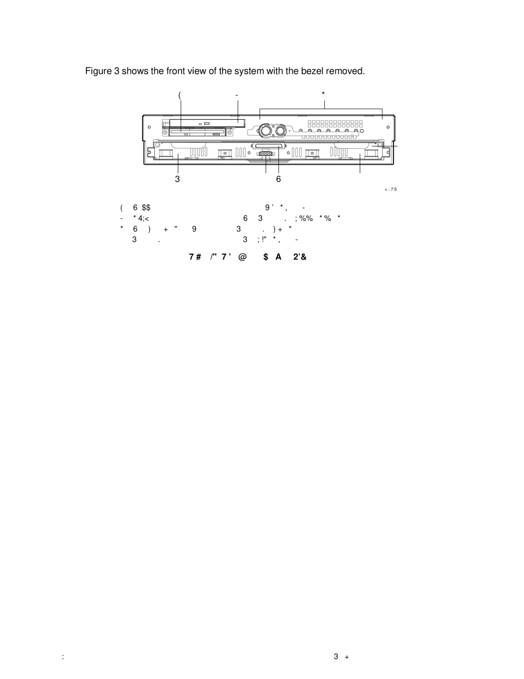 IBM 343 manual Shows the front view of the system with the bezel removed 