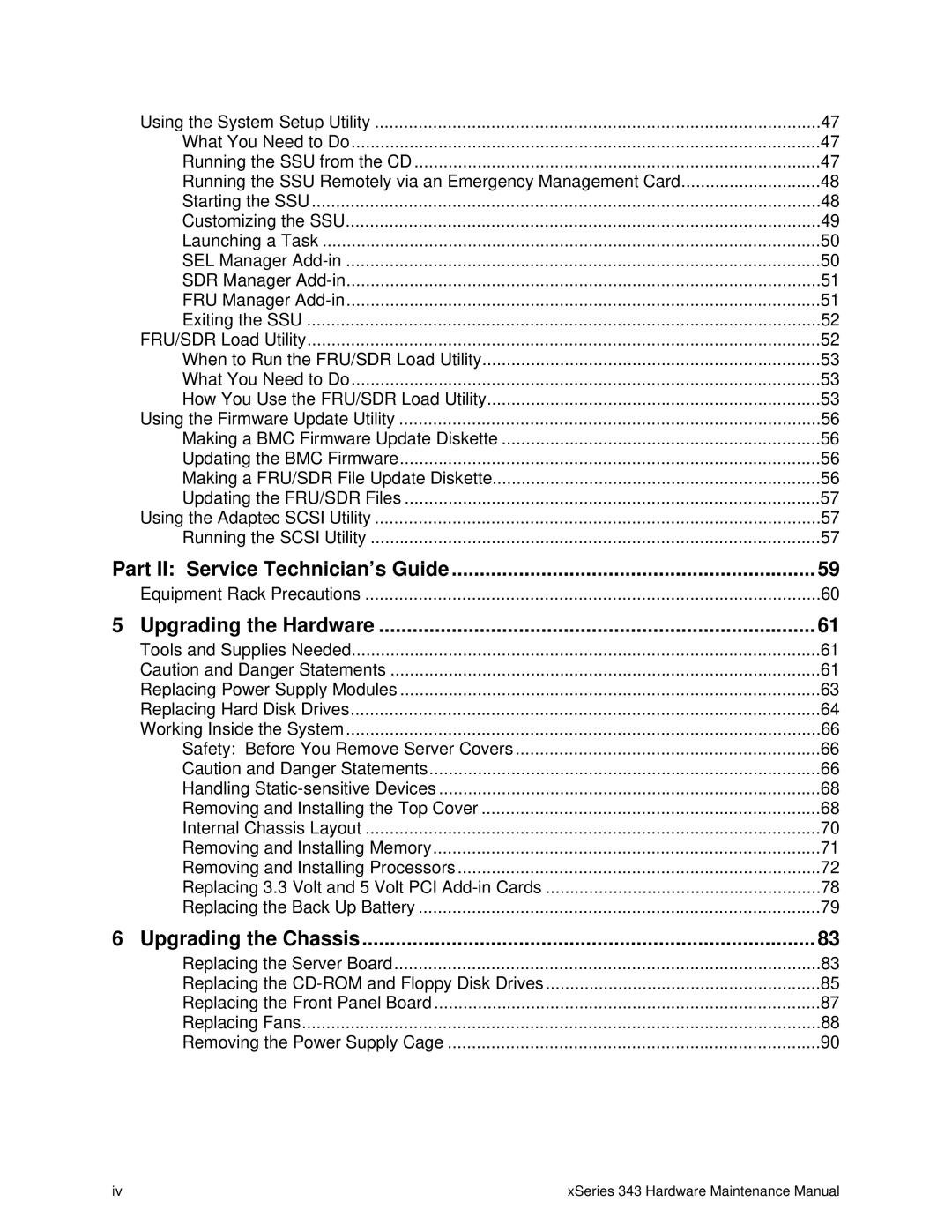 IBM 343 manual Part II Service Technician’s Guide, Upgrading the Hardware, Upgrading the Chassis 