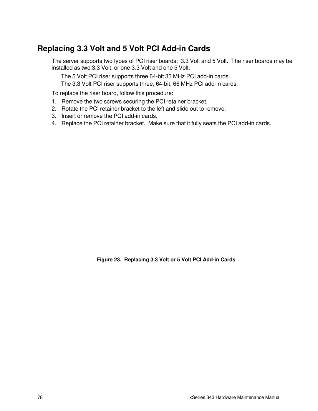 IBM 343 manual Replacing 3.3 Volt and 5 Volt PCI Add-in Cards, Replacing 3.3 Volt or 5 Volt PCI Add-in Cards 